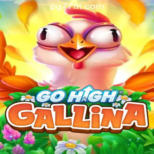 Unveiling GoHighGallina: The New Frontier in Slot Gaming