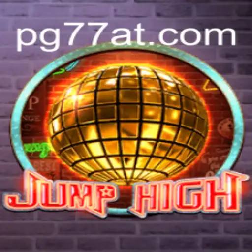 Exploring JumpHigh and Its Connection to 77AT.com Oficial Slots Brasil #1
