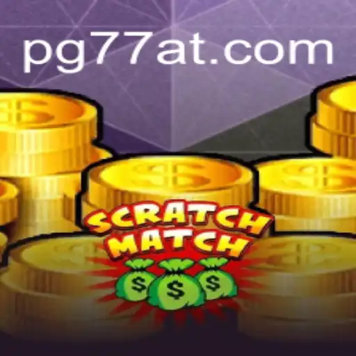 Unveiling ScratchMatch: The Ultimate Gaming Experience with 77AT.com Oficial Slots Brasil #1
