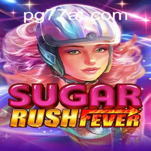 Exploring the Thrills of SugarRushFever: The Ultimate Slot Experience